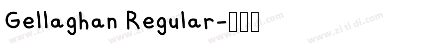 Gellaghan Regular字体转换 Gellaghan Regular字体转换